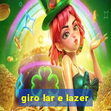 giro lar e lazer